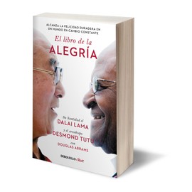 El libro de la alegría: Alcanza la felicidad duradera en un mundo en cambio constante