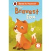 The Bravest Fox: Read It Yourself - Level 1 Early