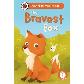 The Bravest Fox: Read It Yourself - Level 1 Early Reader