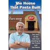 The House That Pasta Built