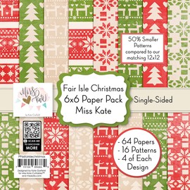 6x6 Pattern Paper Pack – Fair Isle Christmas - for Scrapbook Premium Specialty Paper Single-Sided 6"x6" Collection Includes 64 Sheets - 50% Smaller Patterns - by Miss Kate Cuttables