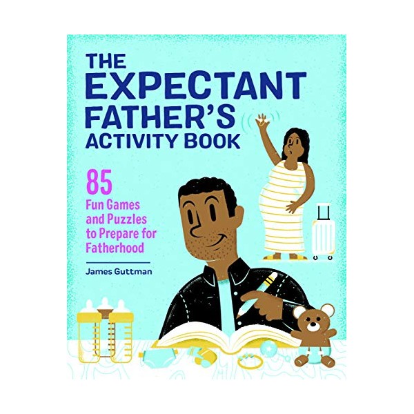 The Expectant Father's Activity Book: 85 Fun Games and Puzzles