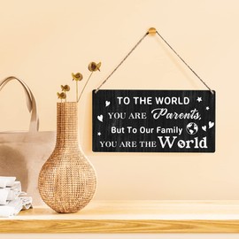 Parents Sign Gift Farmhouse to the World You are Parents But to Our Family You are the World Wooden Hanging Sign Plaque Rustic Wall Art Decor for Home Decoration 12 x 6 Inches