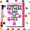 Mother's Day Card From Furry Child, Dog, Cat Mothers Day