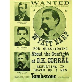 WYATT EARP PHOTO DOC HOLLIDAY TOMBSTONE OK CORRAL 1881 WANTED 8X10 REPRINT