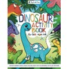 Dinosaur Activity Book for Kids Ages 4-8: Fun Games and