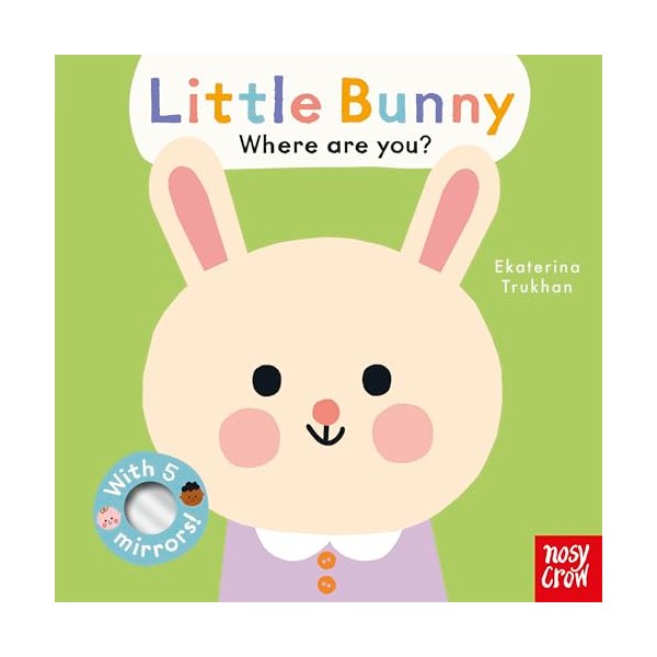 Baby Faces: Little Bunny, Where Are You?
