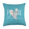 Be Still And Know Bible Verse Religious Throw Pillow