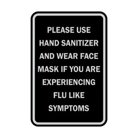 Signs ByLITA Portrait Round Please Use Hand Sanitizer and Wear Face Mask If You are Experiencing Flu Like Symptoms Sign (Black/Silver) - Small