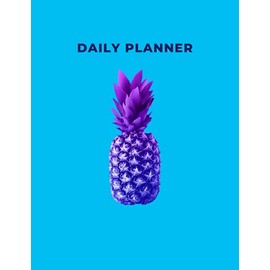 Minimalist Daily Planner: Aesthetic Minimalist Notebook & Daily Journal Planner With Pineapple Fruit Cover 8.5 x 11