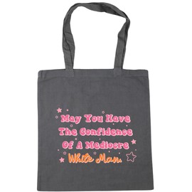 Hippowarehouse May you have confidence of a mediocre white man Tote Shopping Gym Beach Bag 42cm x38cm,10 litres