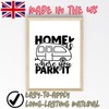 Home is Where You Park It Caravan Waterproof Decal -