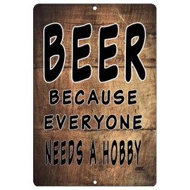 Rogue River Tactical Funny Beer Alcohol Sign Metal Tin Sign Home Bar Kitchen Everyone Needs A Hobby