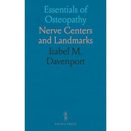 Essentials of Osteopathy: Nerve Centers and Landmarks