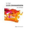 Gute Zahnmedizin: Ein Leitfaden