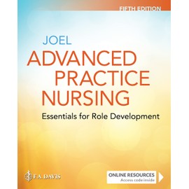 Advanced Practice Nursing: Essentials for Role Development: Essentials for Role Development