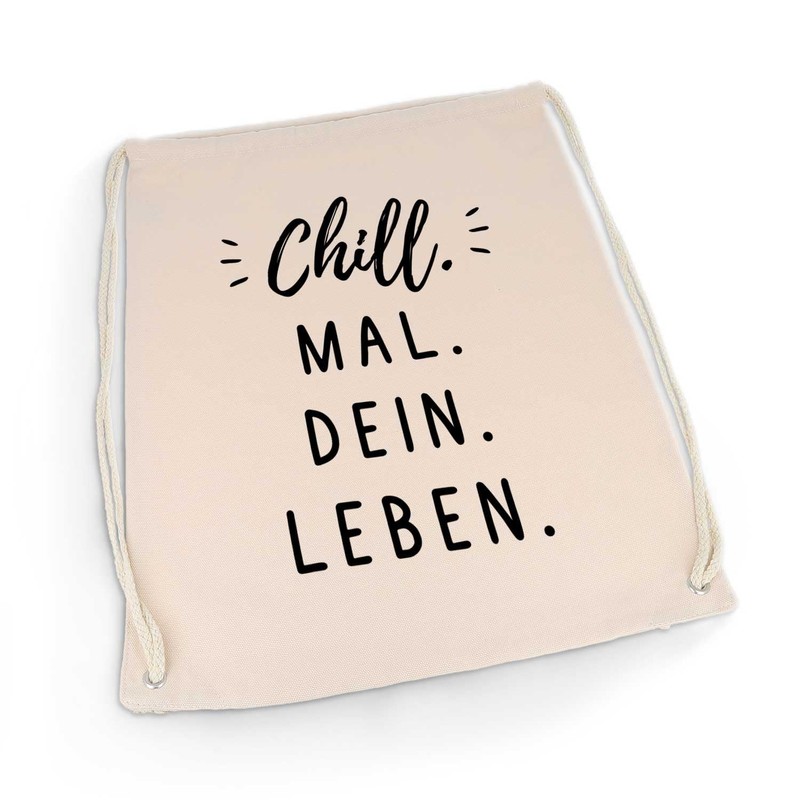 GRAVURZEILE Printed Gym Bag - Chill mal dein Leben -
