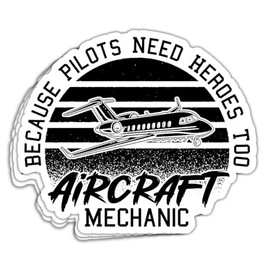 MAIANEY (3 Pcs) Because Pilots Need Heroes Too Funny Aircraft Mechanic Stickers Aviation Stickers Aircraft Maintenance Stickers Aircraft Mechanic Gifts Decorations Laptop Water Bottle Window Car 3"x4"