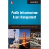 Public Infrastructure Asset Management, Second Edition
