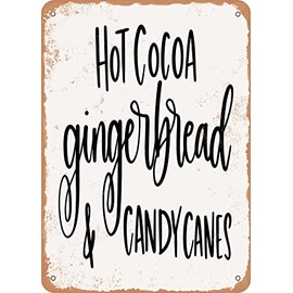 7 x 10 METAL SIGN - Hot Cocoa Gingerbread and Candy Canes - Vintage Rusty Look