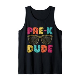 Pre-K Dude Back to School First Day of Preschool Gifts Tank Top