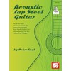 Acoustic Lap Steel Guitar: 16 great solo arrangements for unaccompanied