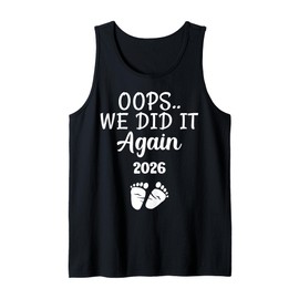 Oops We Did It Again 2026 Baby Announcement Mom Dad Gifts Tank Top