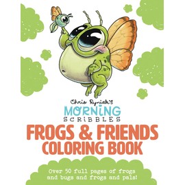 Chris Ryniak's Morning Scribbles Frogs & Friends Coloring Book