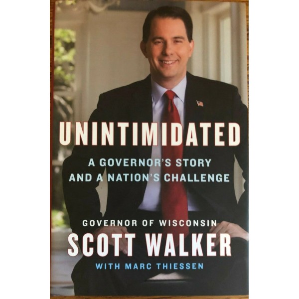 Scott Walker Signed Book Unintimidated
