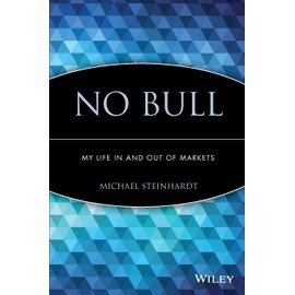 No Bull: My Life In and Out of Markets
