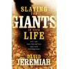 Slaying the Giants in Your Life: You Can Win the