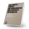 BIG SHOTS! PEOPLE: Die Geheimnisse der Portraitfotografie