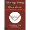 Pelvic Yoga Therapy for the Whole Woman