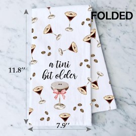 A Tini Bit Older Espresso Martini Kitchen Towel - Lover Birthday Party Tea Dish Towel