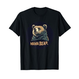 Mama Bear for a Cool and Casual Look T-Shirt