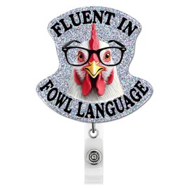 Funny Chicken Badge Reel, Fluent in Fowl Language Retractable Badge Holder Name Tag ID Card Clip for Nurse Doctor Teacher Office Worker, Chicken Lovers Gifts