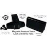 Magnetic Pressure Push Latch 1k Pull with Matching Strike Plate