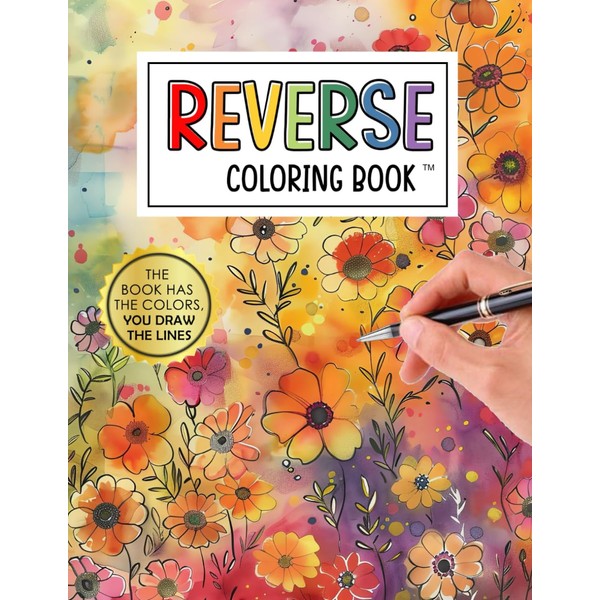 Reverse Coloring Book: Unwind with Artistic Freedom | Transform Stress