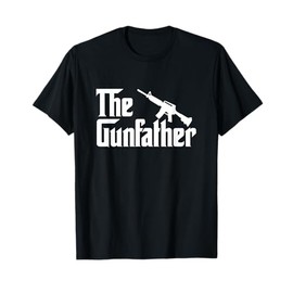 The Gun Father T-Shirt Funny Gun Owner Shirts For Dad T-Shirt