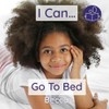 I Can Get Ready For Bed: A gentle introduction to