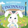 The Easter Bunny Is Coming to Cincinnati: A Sweet Springtime