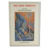 Vedic Epiphany, Vol III: Vedic Fulfillment