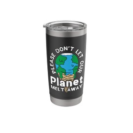 Please Don't Let Our Environment Mother Earth Climate Change Stainless Steel Insulated Tumbler