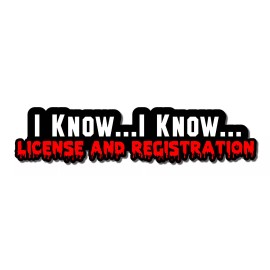 OwnTheAvenue I know... I know... License & Registration Funny JDM Race Drift Decal Sticker 6"