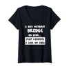 Womens A Day Without Bridge Is Like Gift Funny Tee