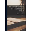 The Voice Of God In The Present Hour