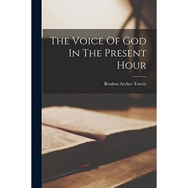 The Voice Of God In The Present Hour