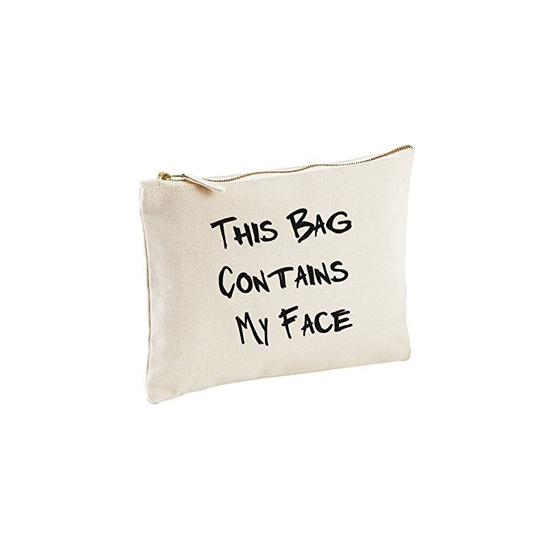 This Bag Contains My Face Make up Bag Gift Present