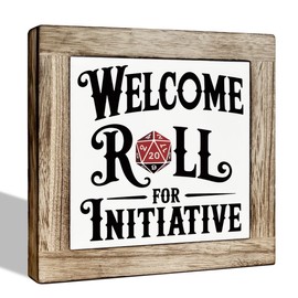 Welcome Wooden Sign, Welcome Roll For Initiative, Board Game Freestanding Home Decor, Rustic Wooden Tabletop Decor, Funny Office Desk Sign 5.9x5.9 Inches