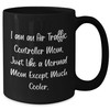 Air Traffic Controller Mom Gifts - Funny Inspirational Mug for